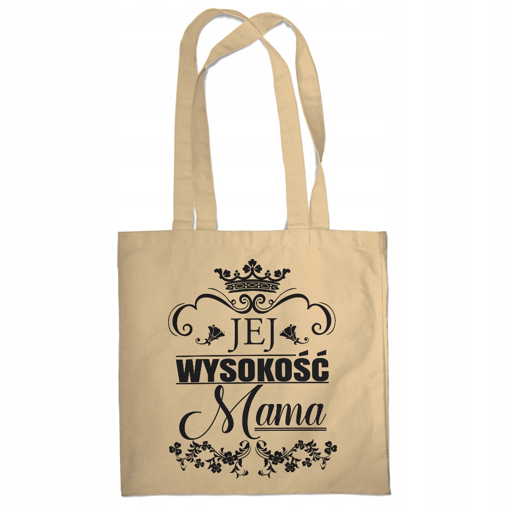 

Torba Jej wysokość mama