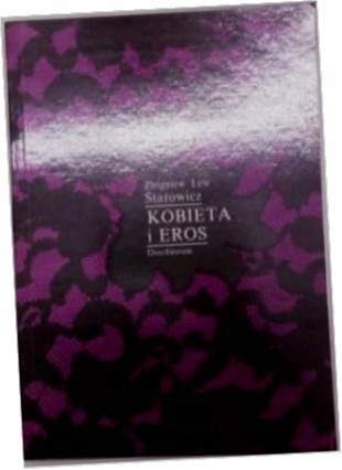 Kobieta i Eros - Zbigniew Lew starowicz