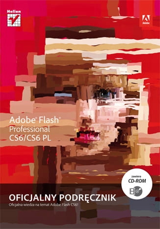 Adobe Flash Professional CS6/CS6 PL.Oficjalny podr