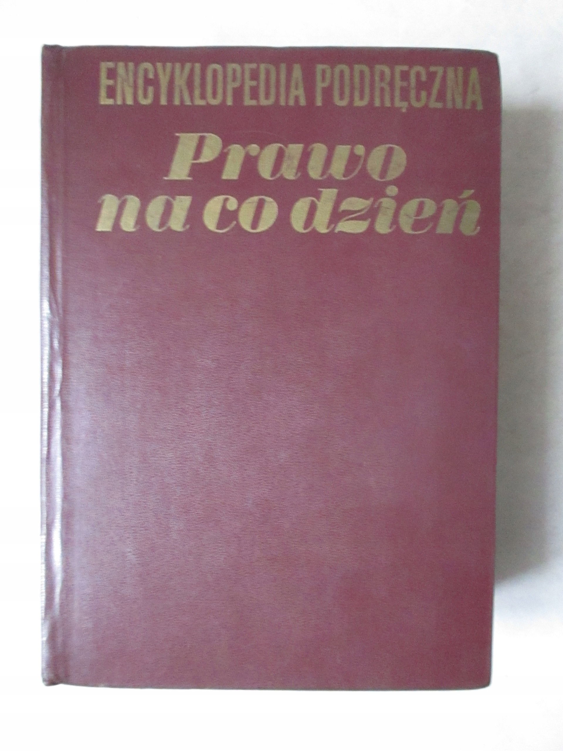 ENCYKLOPEDIA PODRĘCZNA PRAWO NA CO DZIEŃ