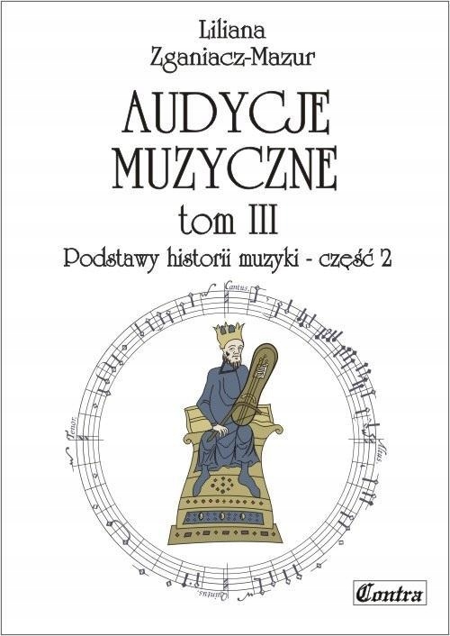 AUDYCJE MUZYCZNE T.3 PODSTAWY HISTORII MUZYKI CZ.2