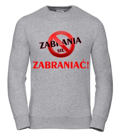 Pánská Mikina Zakazuje se zakazovat 2XL Šedá Dárek pro chlapce pro něj