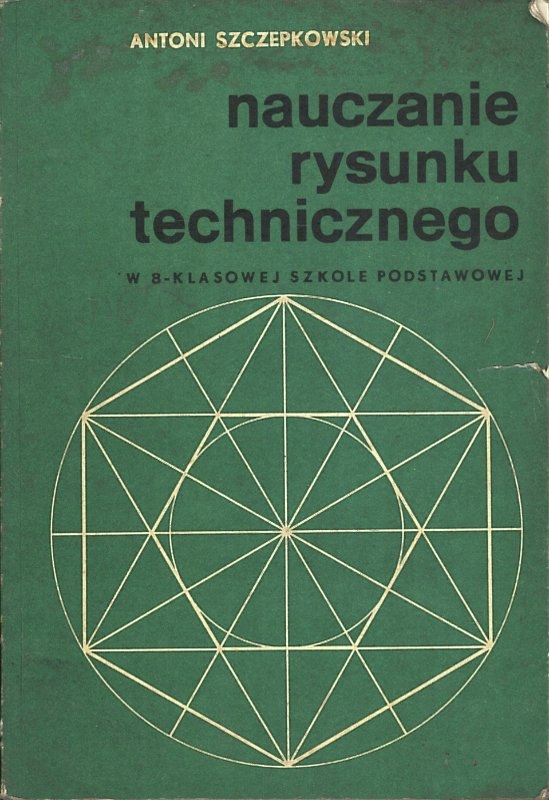 Nauczanie rysunku technicznego, Antoni Szczepkowski