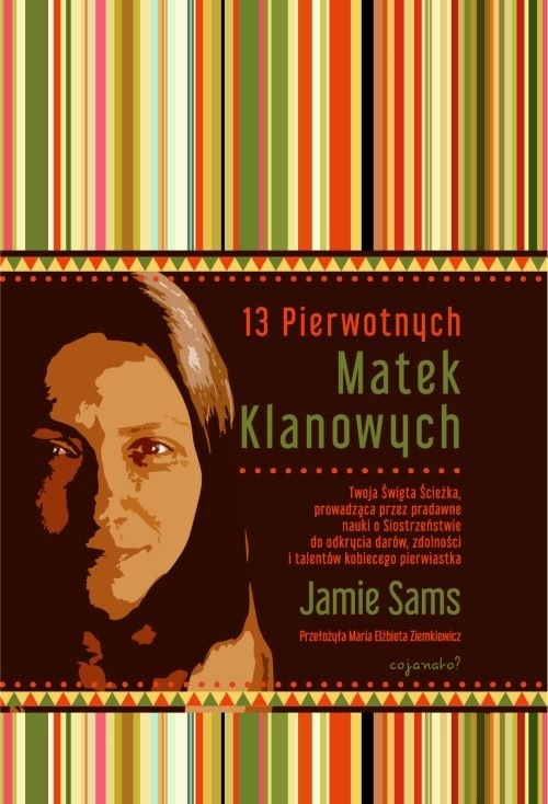 13 pierwotnych matek klanowych Jamie Sams