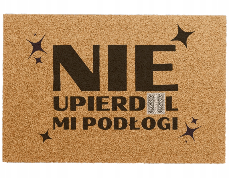 Wycieraczka Śmieszna Z Nadrukiem Grawerem Nie Pobrudź MI Podłogi Zabawna