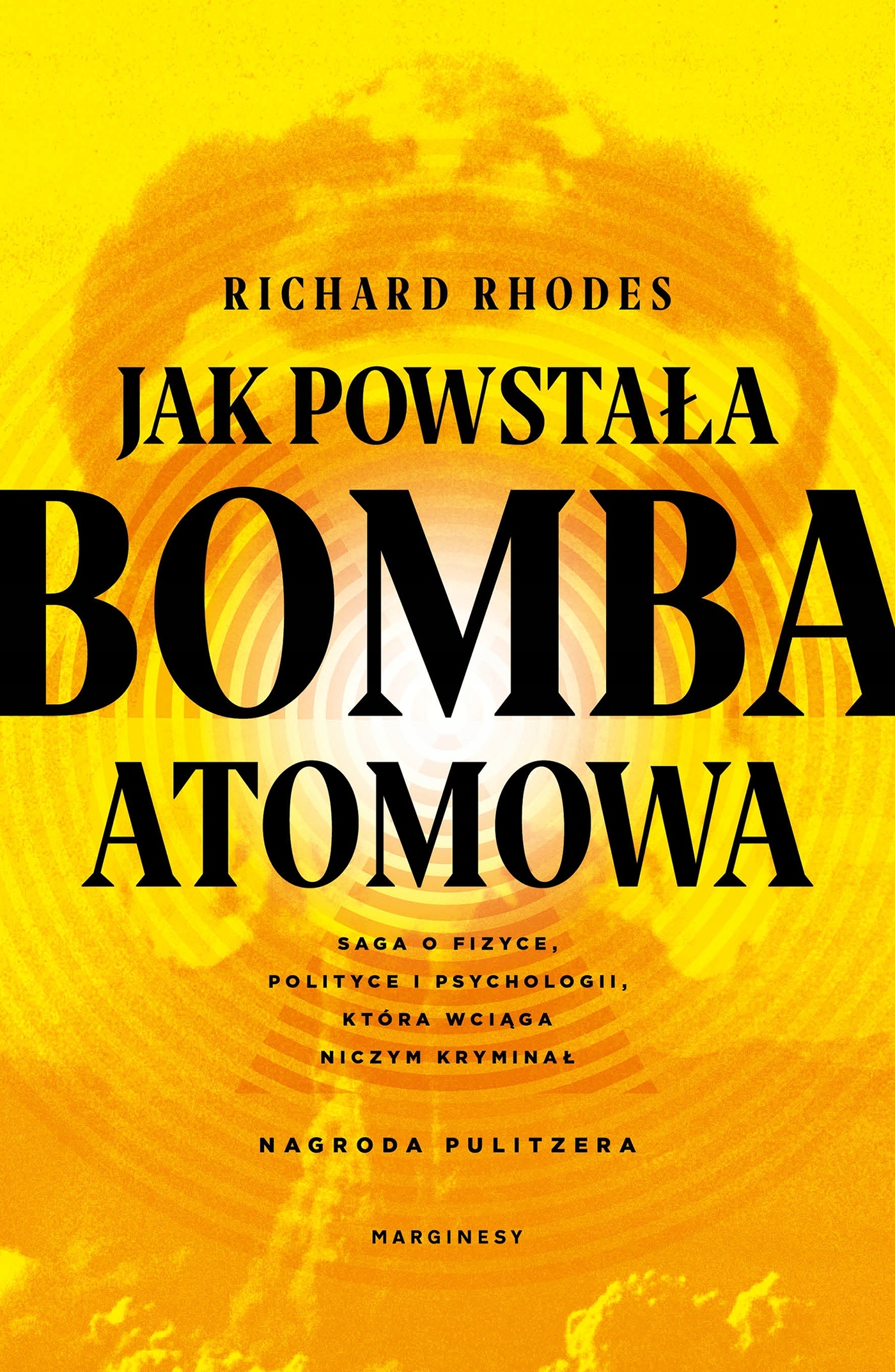 Jak powstała bomba atomowa Rhodes