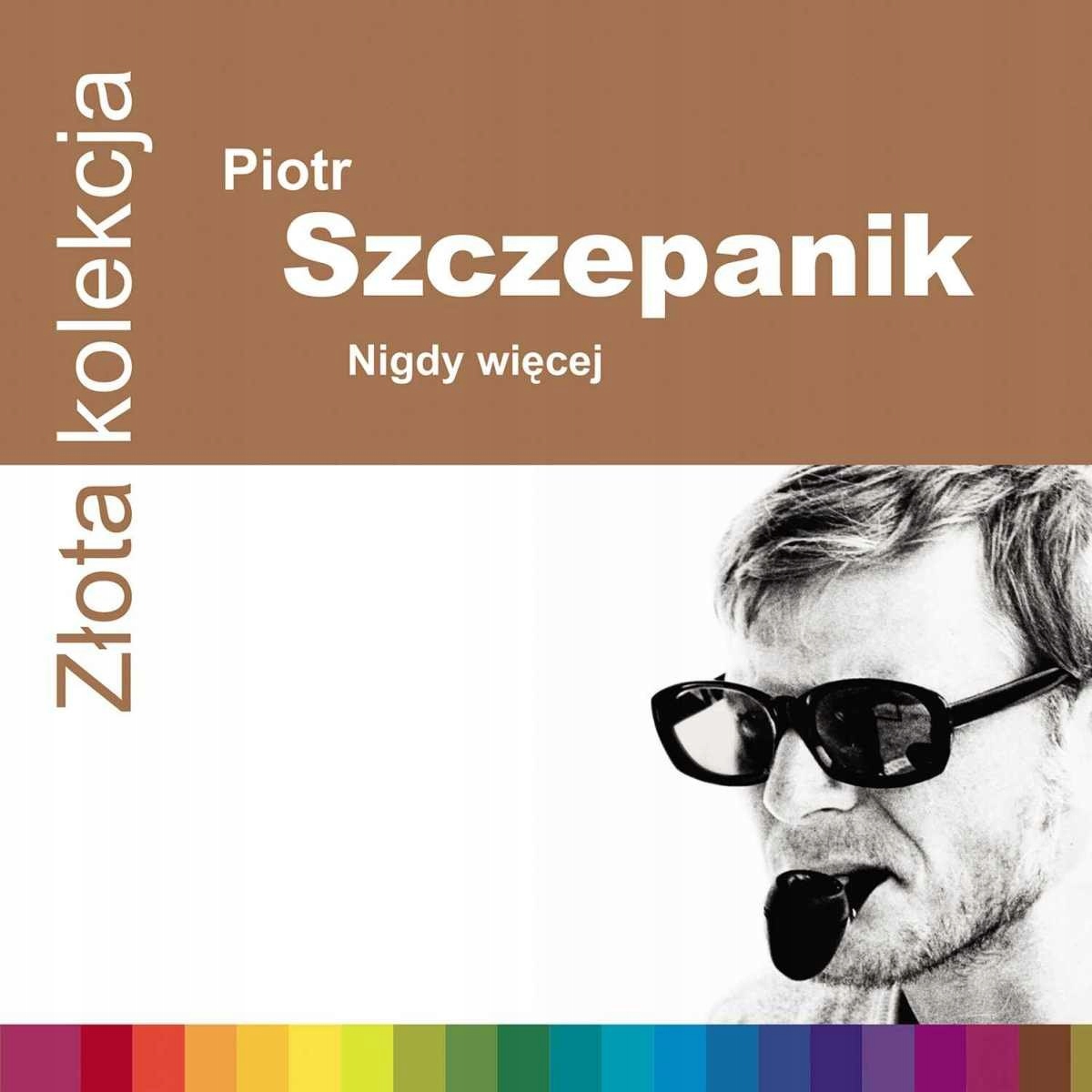Szczepanik, Piotr Zlota Kolekcja (CD)