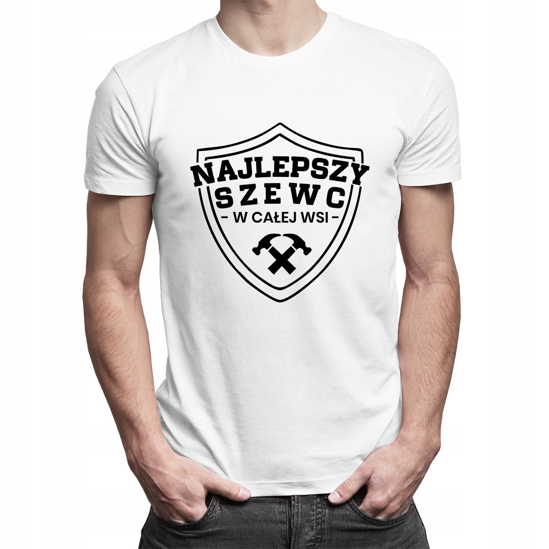 

Najlepszy szewc w całej wsi - koszulka dla szewca