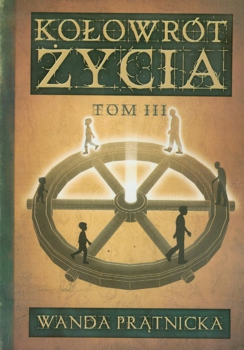 

Kołowrót życia Tom 3