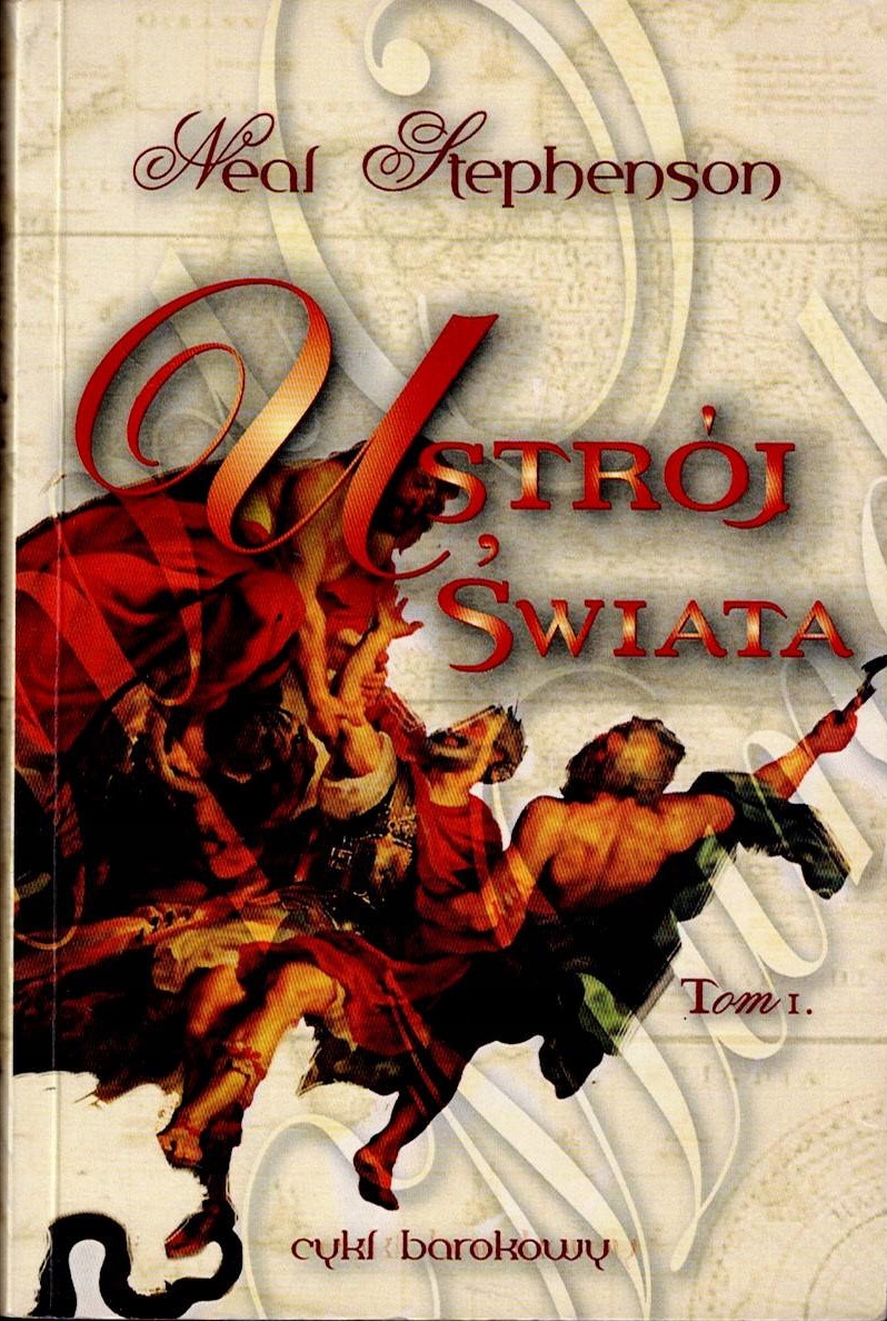 Ustrój świata Tom I Neal Stephenson