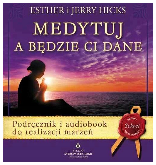 Medytuj a będzie Ci dane audiobook Esther I