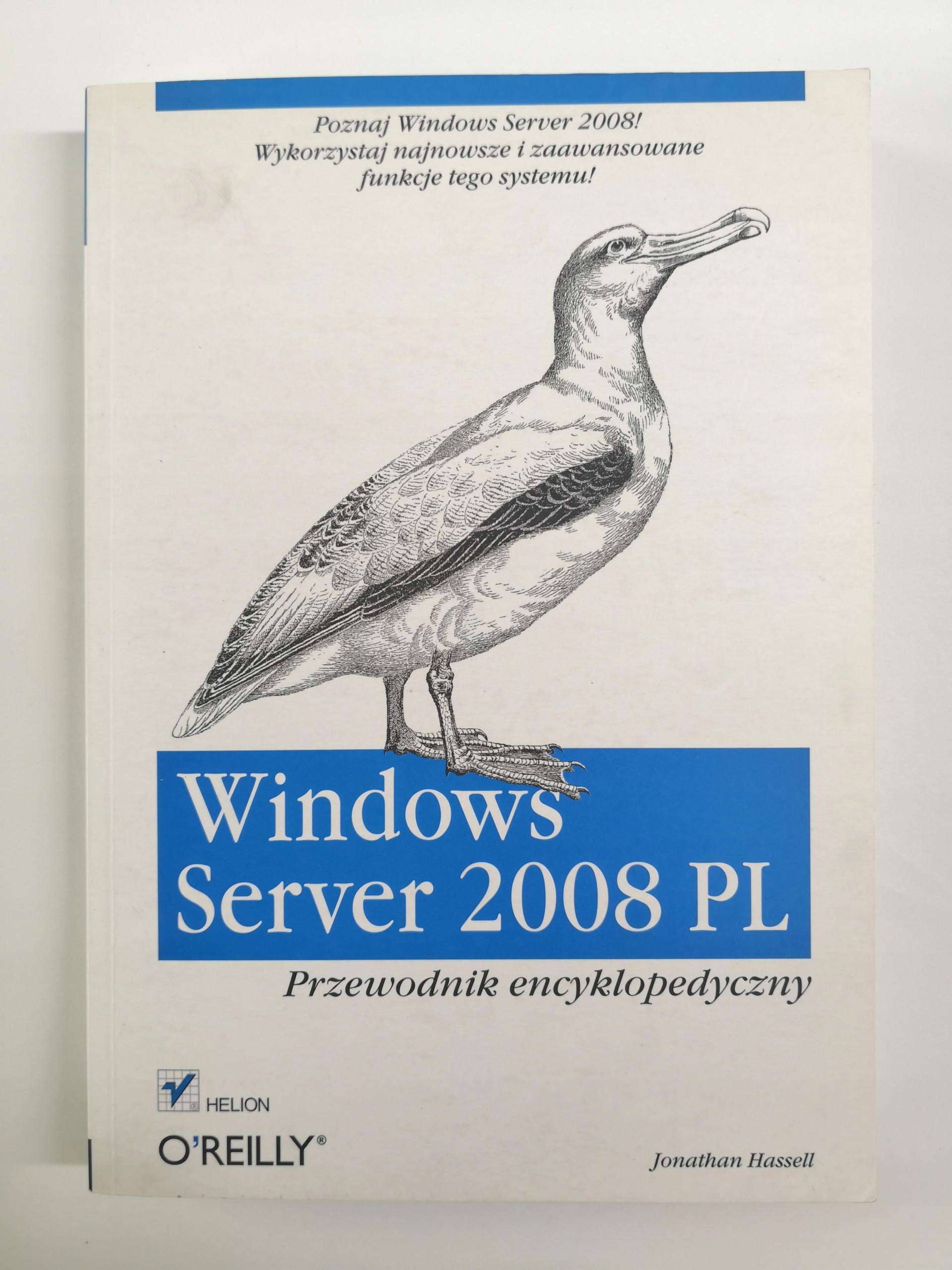 Windows Server 2008 PL Przewodnik encyklopedyczny Jonathan Hassell ISBN 9788324618934