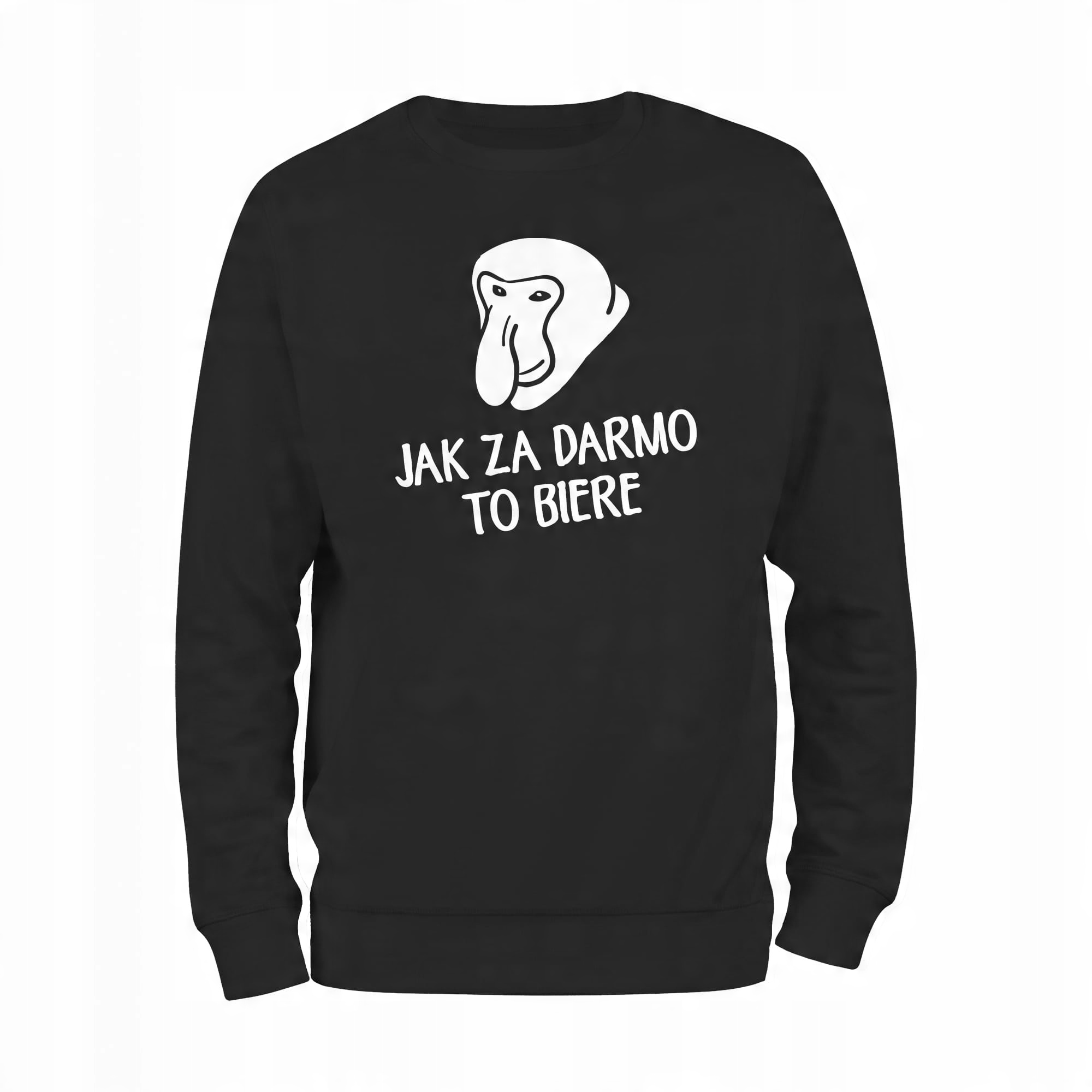 

Jak Za Darmo To Biere nosacz bluza męska
