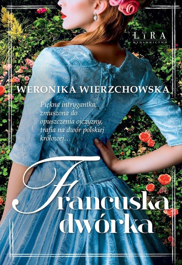 Francuska dwórka Weronika Wierzchowska