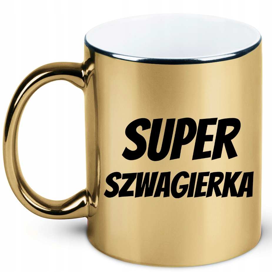 

Kubek złoty dla szwagierki, szwagierka