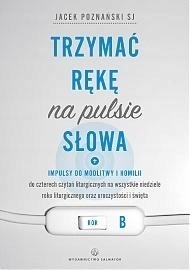 Trzymać rękę na pulsie Słowa. Rok B