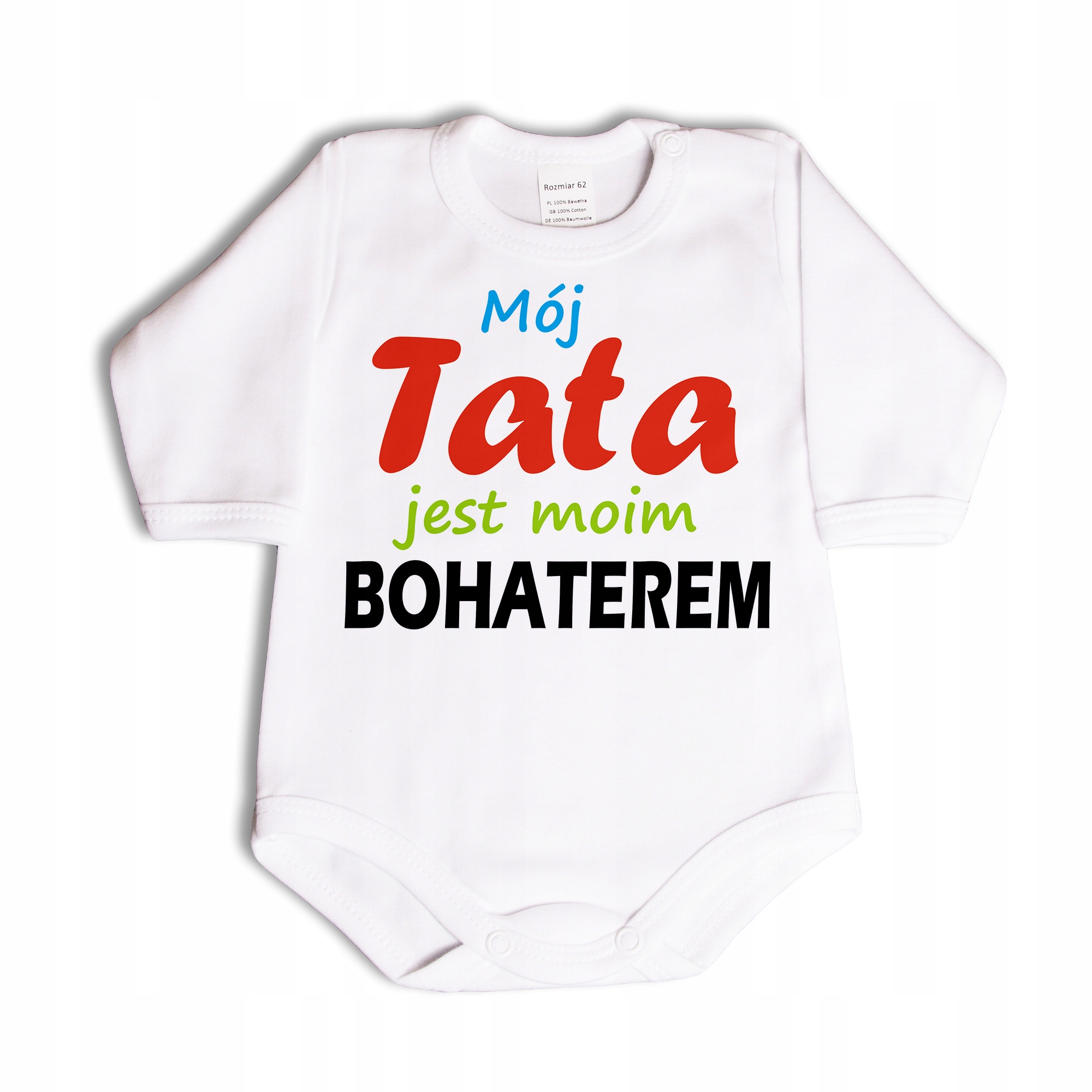 

Mój Tata jest moim bohaterem body niemowlęce 74 dł