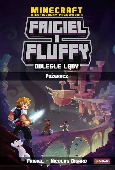 

Frigiel i Fluffy. Odległe lądy. Pożeracz . Tom II