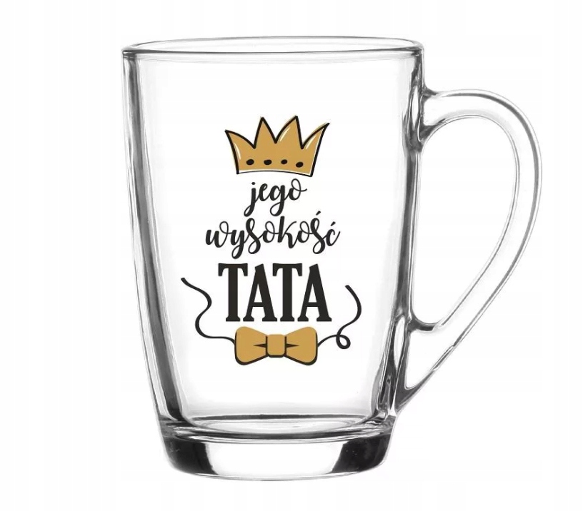 kubek JEGO WYSOKOŚĆ TATA prezent dzień Taty Ojca