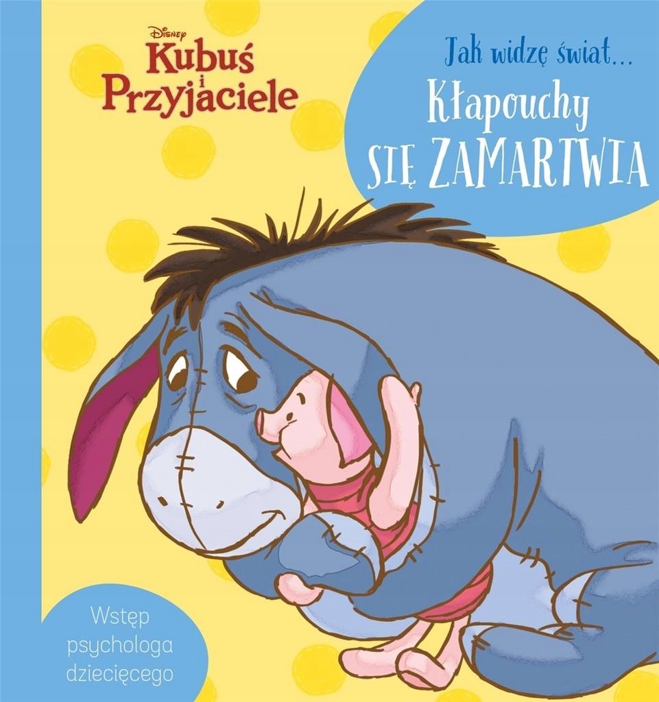 

Jak widzę świat Kłapouchy się zamartwia