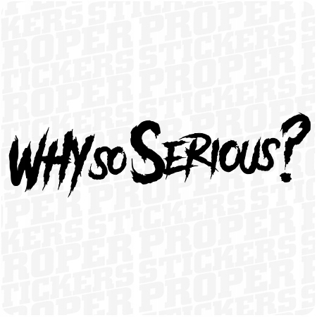 

Why So Serious naklejka 15 x 3,5 cm