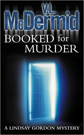 Booked for Murder, V. L. Mcdermid