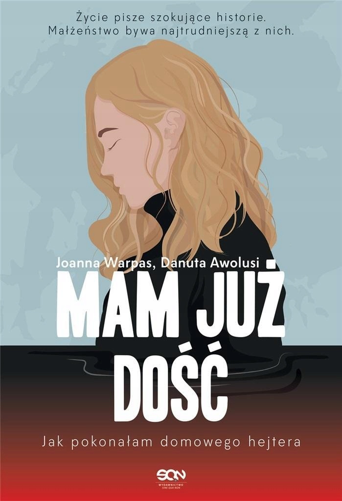 

Mam Już Dość. Jak Pokonałam Domowego Hejtera
