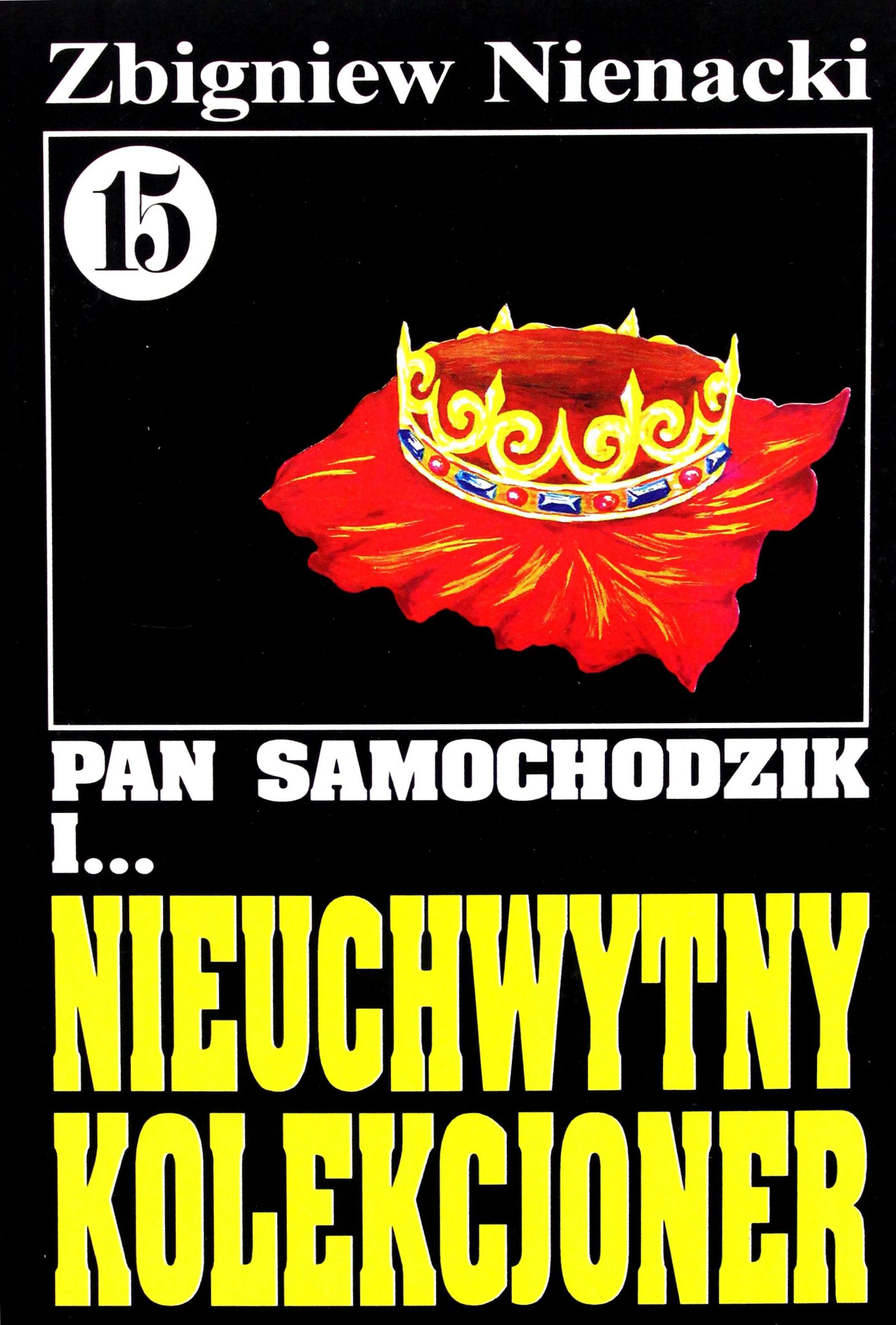 

Pan Samochodzik I... Tom: 15 Nieuchwytny Kolekcjon