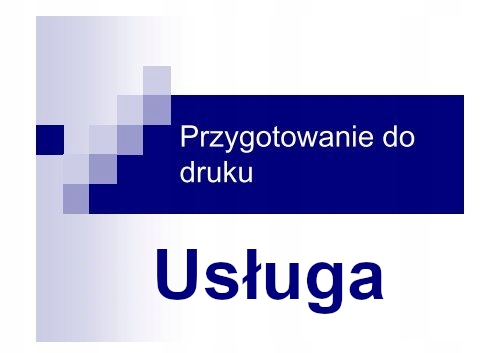 Przygotowanie do druku - usługa
