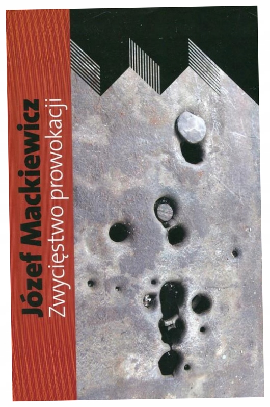Mackiewicz Zwycięstwo prowokacji