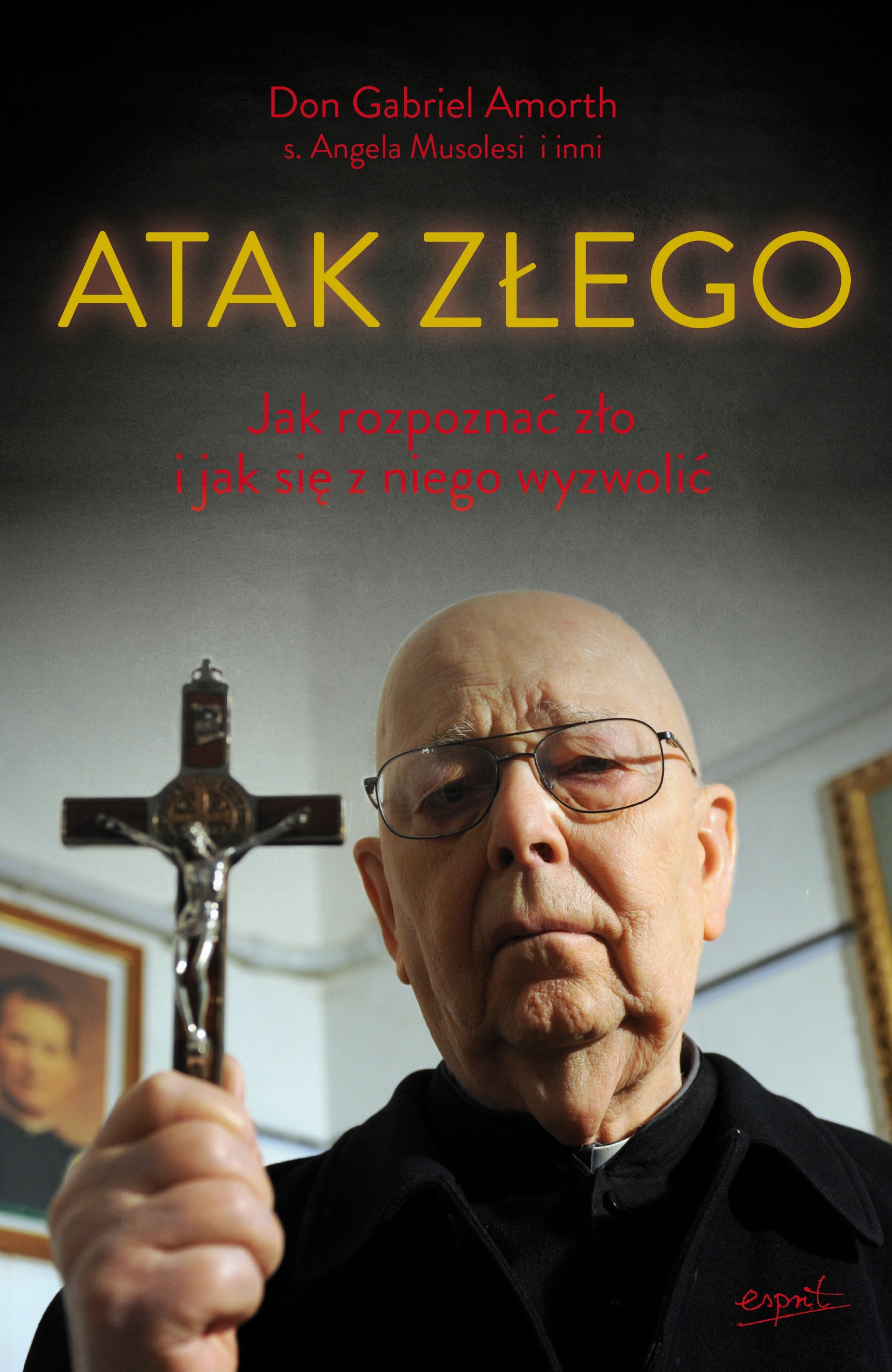(e-book) Atak złego. Jak rozpoznać zło i jak się z