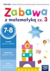 ZABAWA Z MATEMATYKĄ część 3 - 7-8 latki NOWA ERA Rodzaj tradycyjny podręcznik