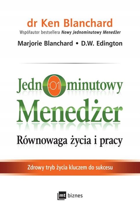 

Jednominutowy Menedżer Równowaga Życia I Pracy Z..