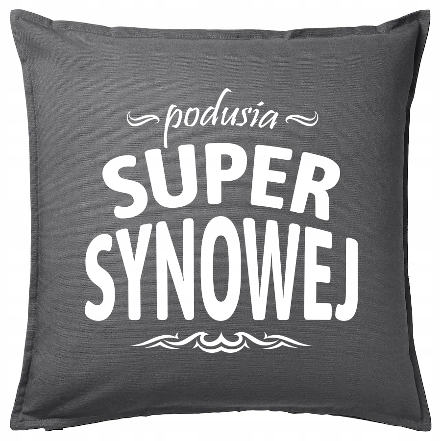 

Synowa Synowej Pomysł poduszka 50x50