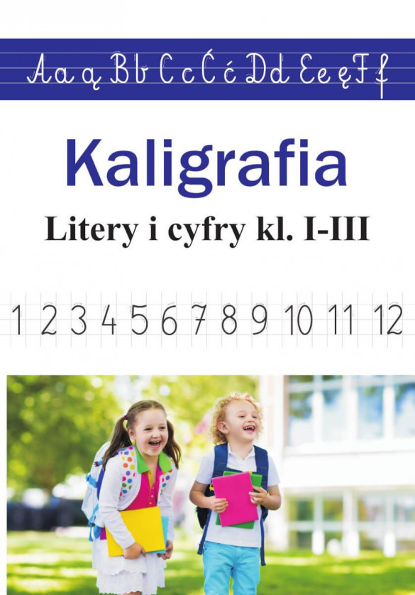 

Kaligrafia Litery I Cyfry dla kl 1-3 nauka pisania