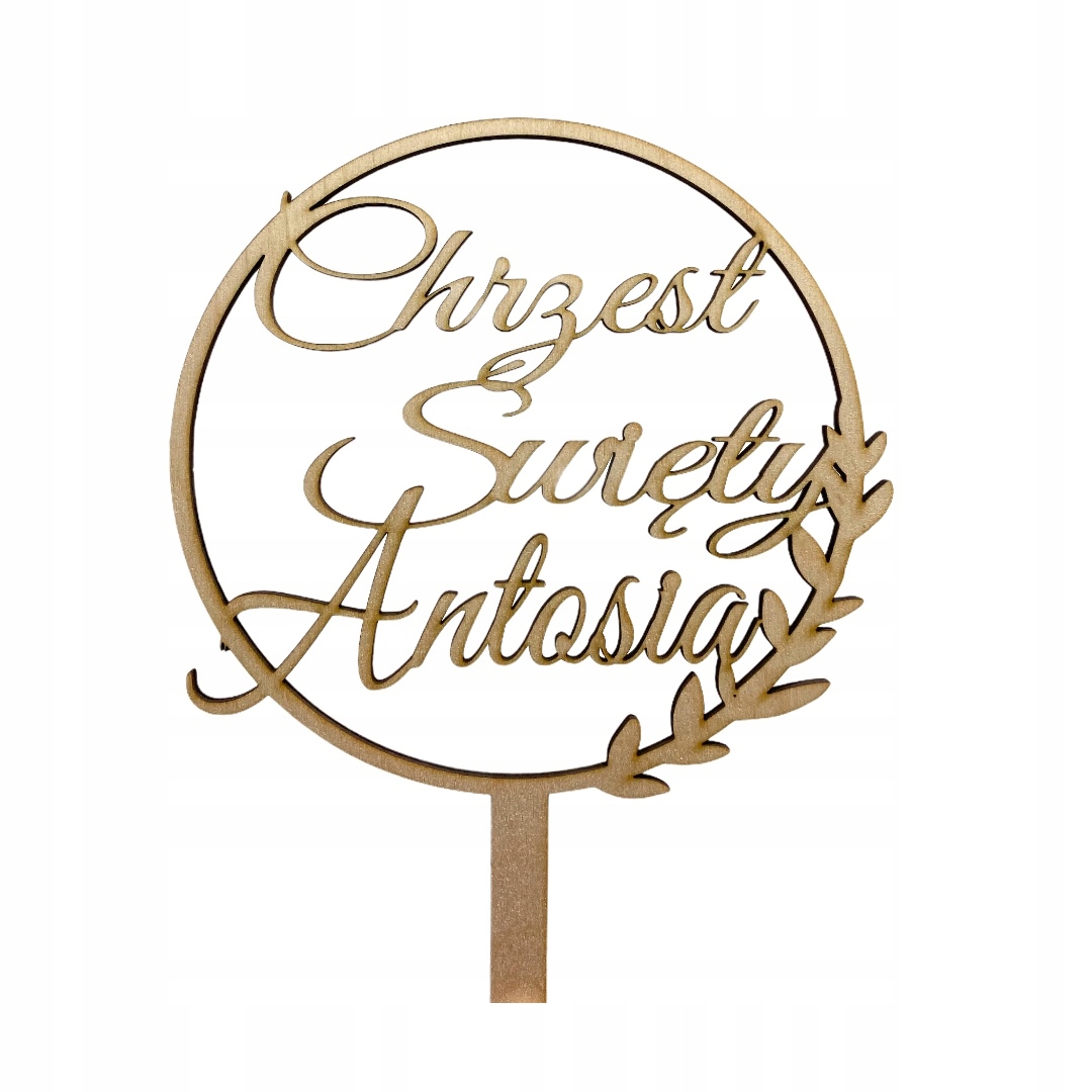 

Topper Na Tort Chrzest Swiety z imieniem drewniany