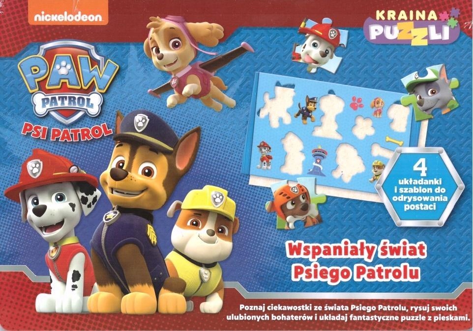 PSI PATROL. WSPANIAŁY ŚWIAT PSIEGO PATROLU PRACA ZBIOROWA