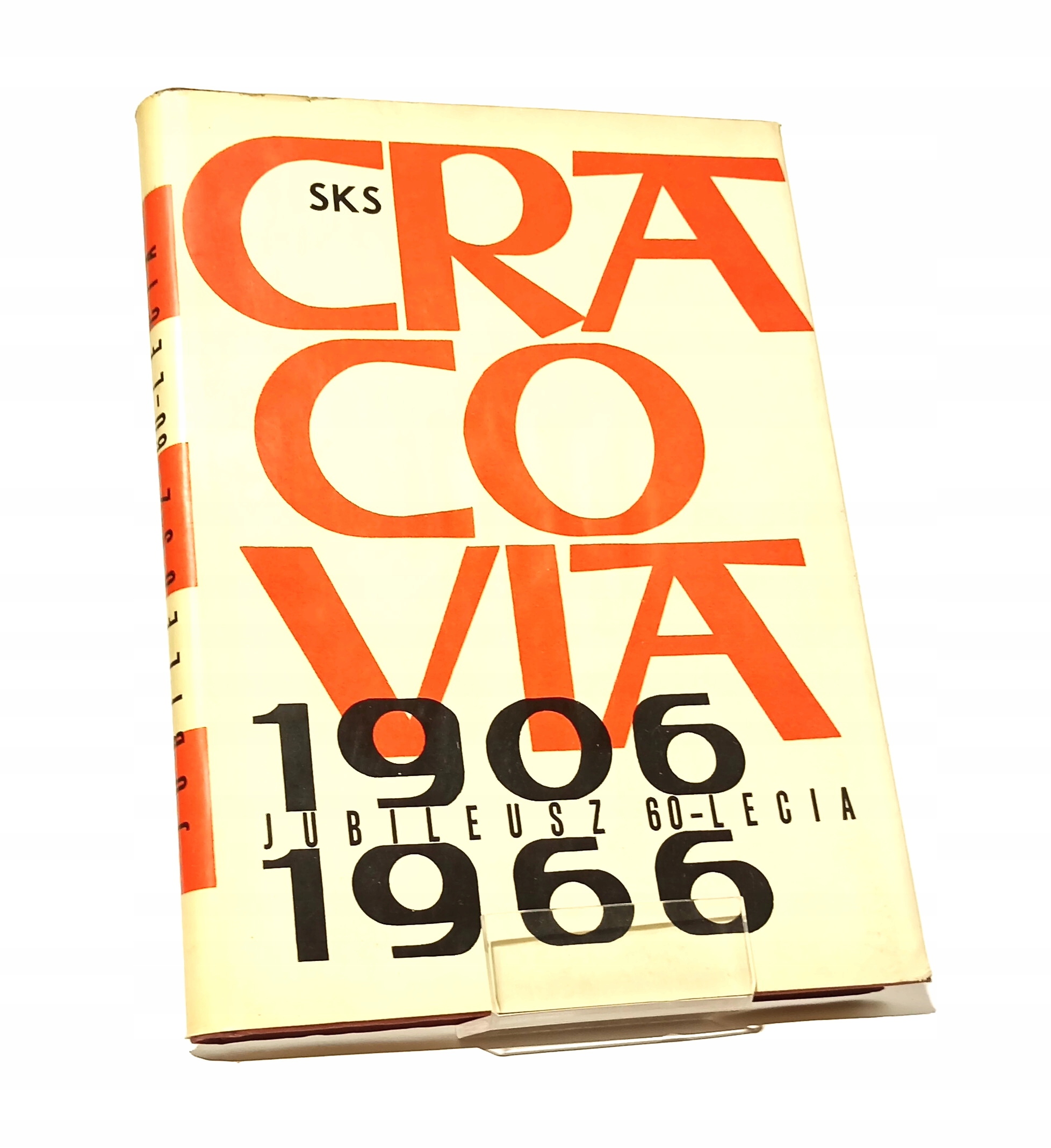 SKS CRACOVIA 1906-1966 JUBILEUSZ 60-LECIA