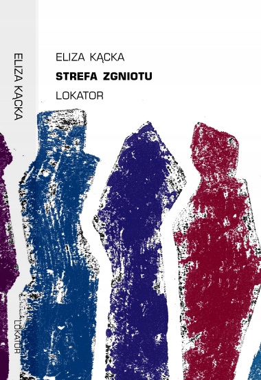 

Strefa Zgniotu Eliza Kącka