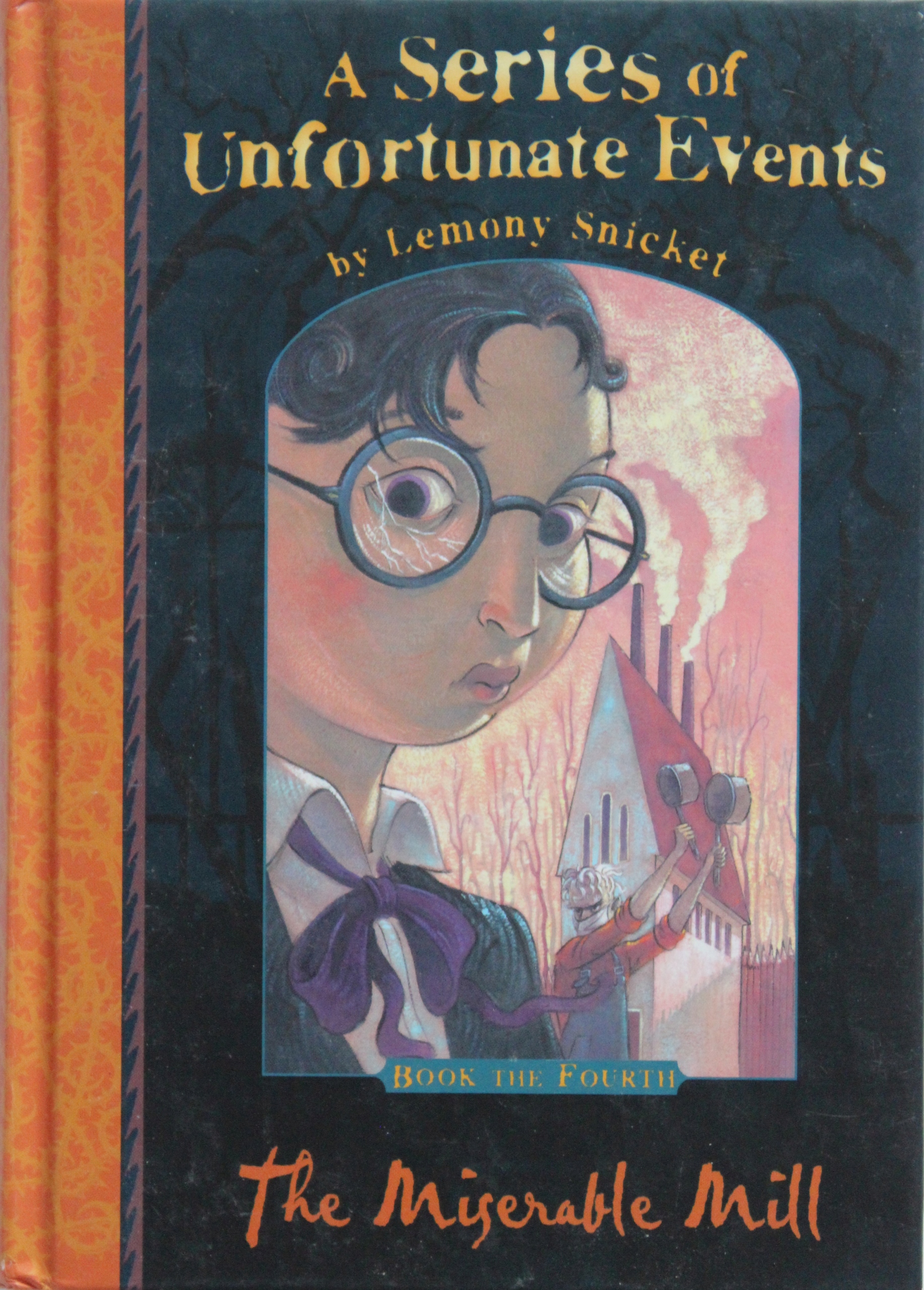 THE MISERABLE MILL, Lemony Snicket /TWARDA/