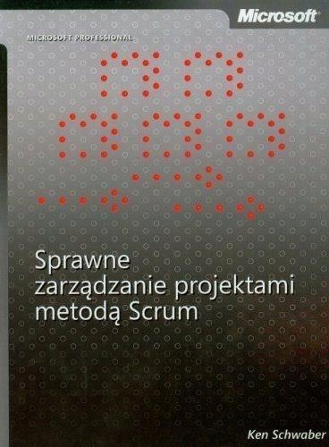 SPRAWNE ZARZĄDZANIE PROJEKTAMI METODĄ SCRUM