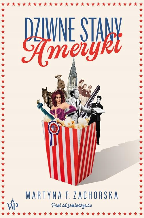 DZIWNE STANY AMERYKI MARTYNA F. ZACHORSKA EBOOK