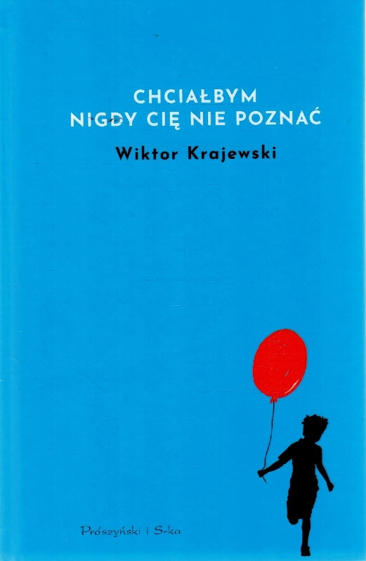 Chciałbym nigdy Cię nie poznać Wiktor Krajewski-Zdjęcie-0
