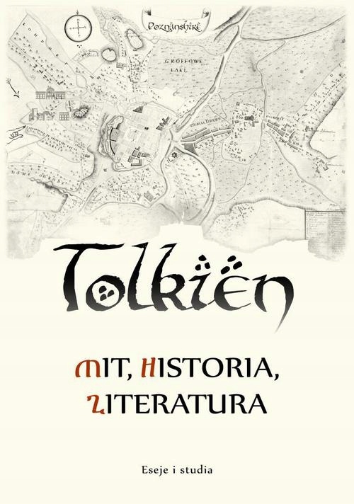 TOLKIEN – MIT, HISTORIA, LITERATURA ESEJE I STUDIA EBOOK