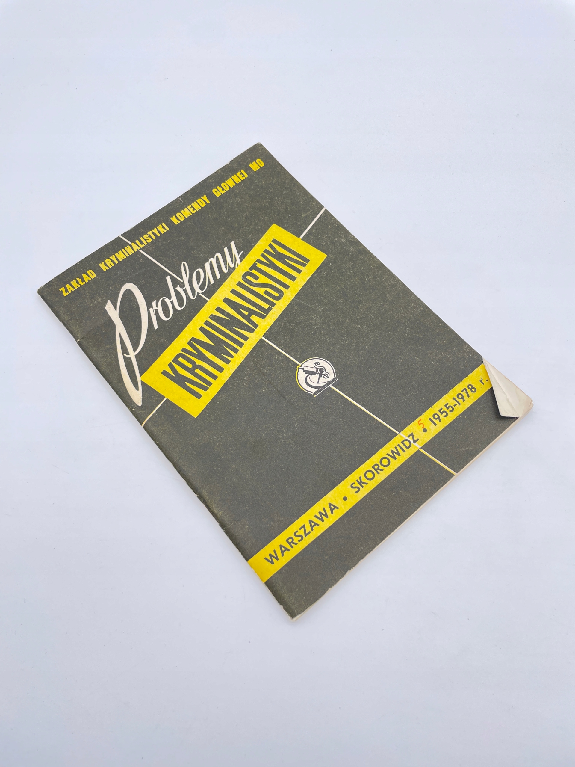 Problemy KRYMINALISTYKI SKOROWIDZ 1955-1978
