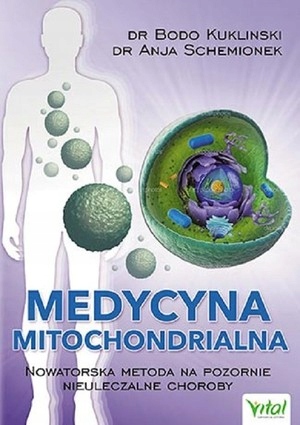 

Medycyna mitochondrialna Bodo Kukliński
