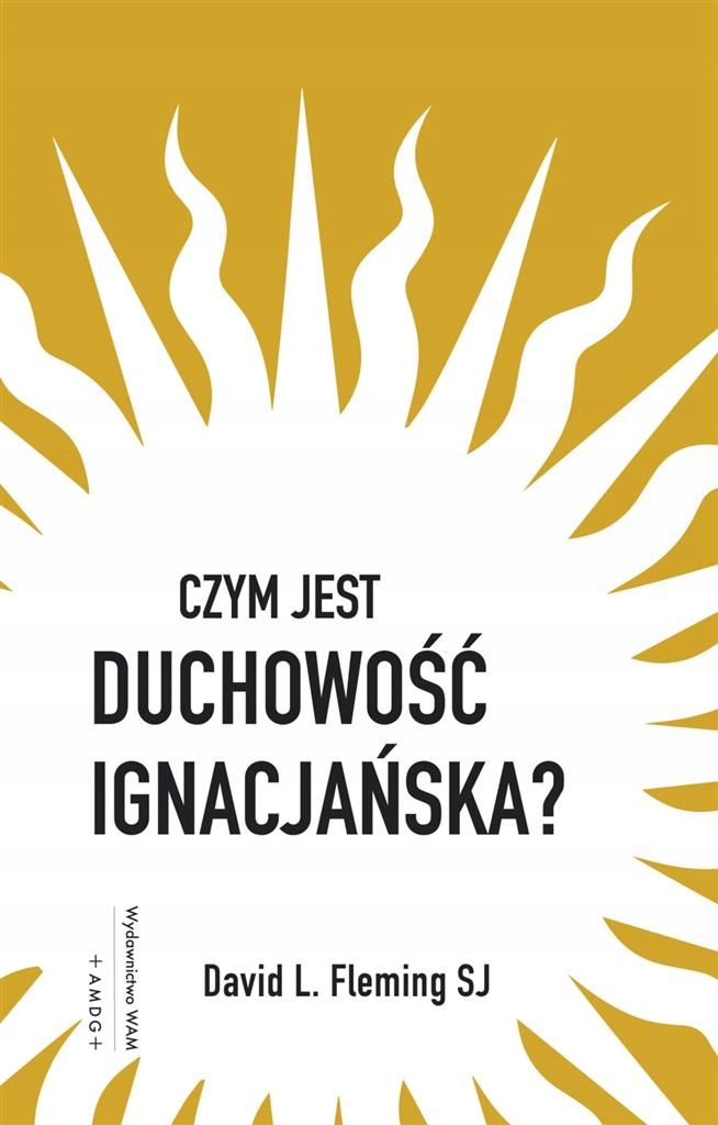 

Czym Jest Duchowość Ignacjańska David..