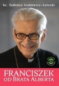 FRANCISZEK OD BRATA ALBERTA KS. TADEUSZ ISAKOWICZ-ZALESKI