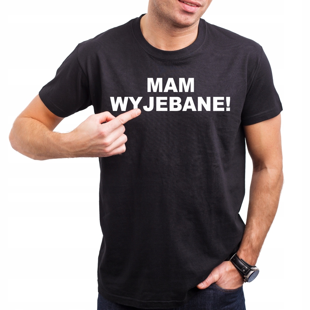 

Koszulka Dla Niego Nadrukiem T-shirt Mam Wyjebane