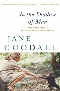 IN THE SHADOW OF MAN JANE GOODALL